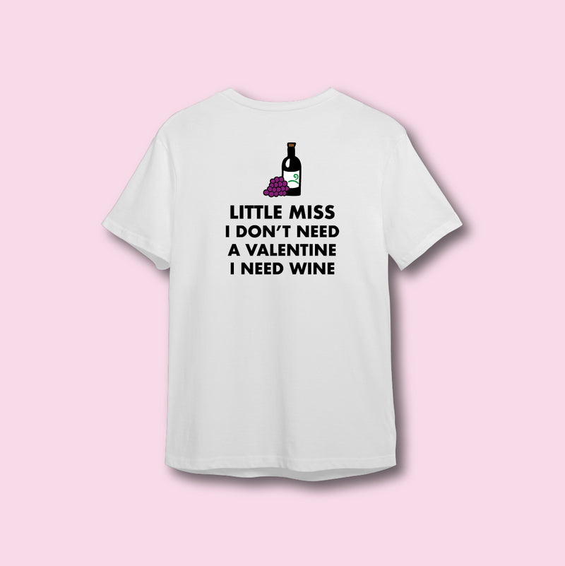 Lovers Collection - Little Miss I Don't Need A  Valentine I Need Wine