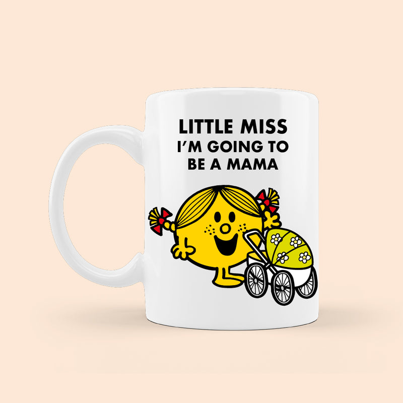 "LITTLE MISS I'M GOING TO BE A MAMA" MUG